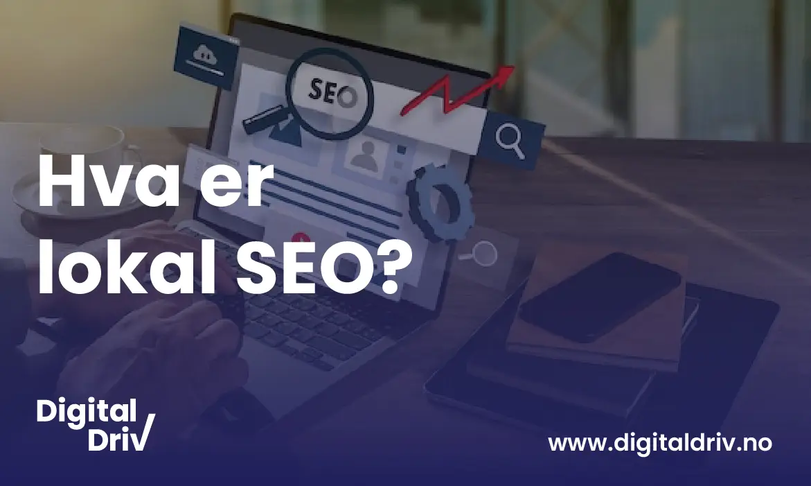 Hva er lokal SEO?