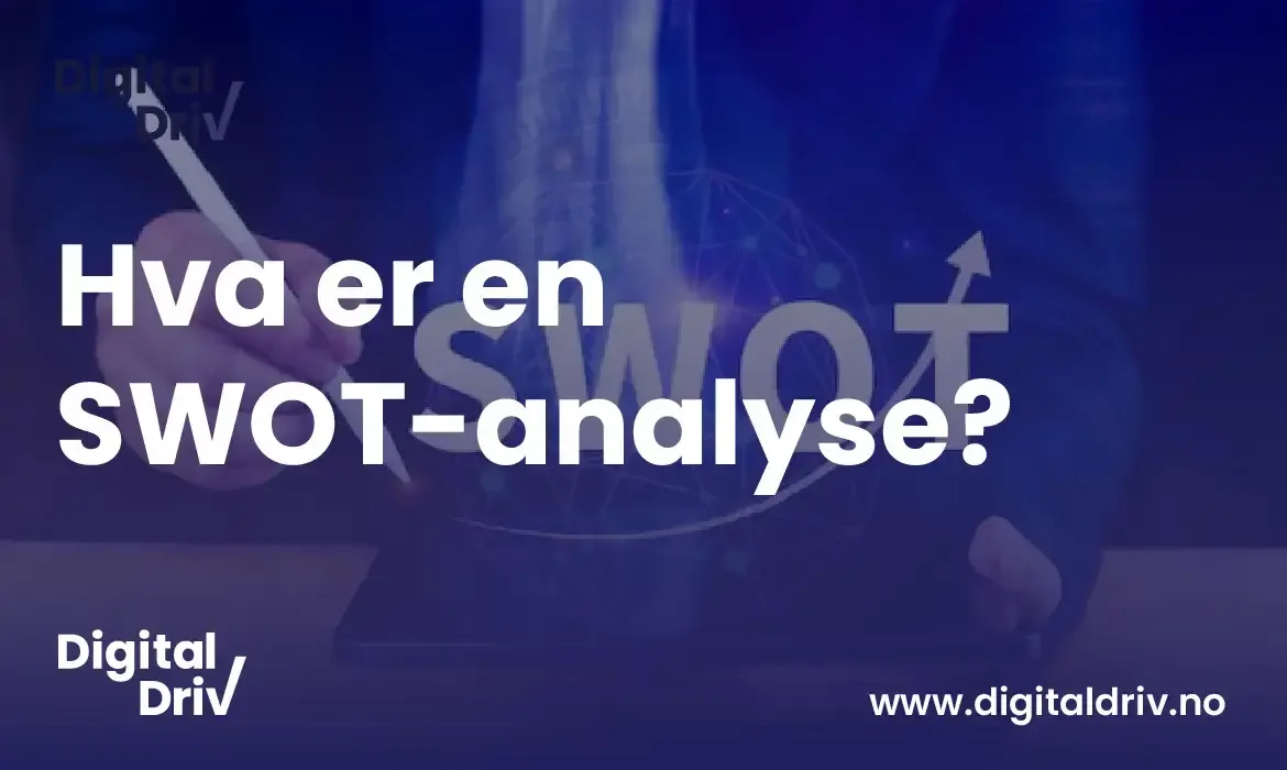 hva-er-en-swot-analyse?