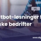 Chatbot-løsninger for norske bedrifter