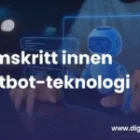 Fremskritt innen chatbot-teknologi