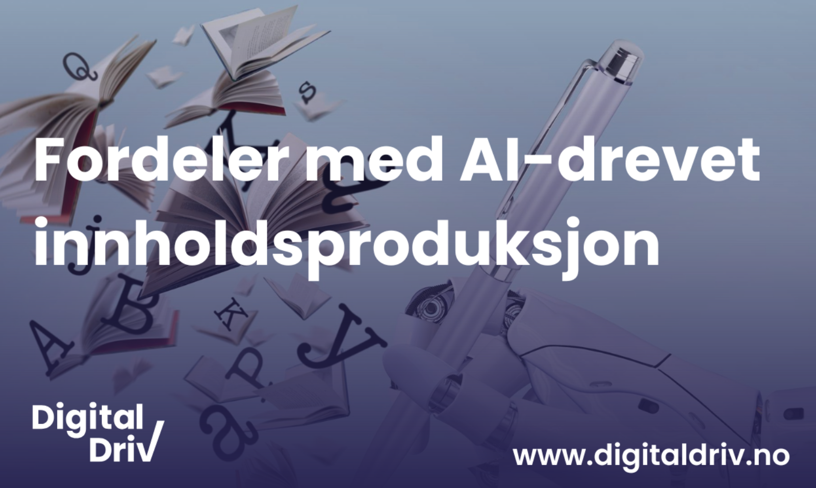 Fordeler med AI-drevet innholdsproduksjon