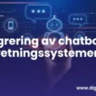 Integrering av chatboter i forretningssystemer