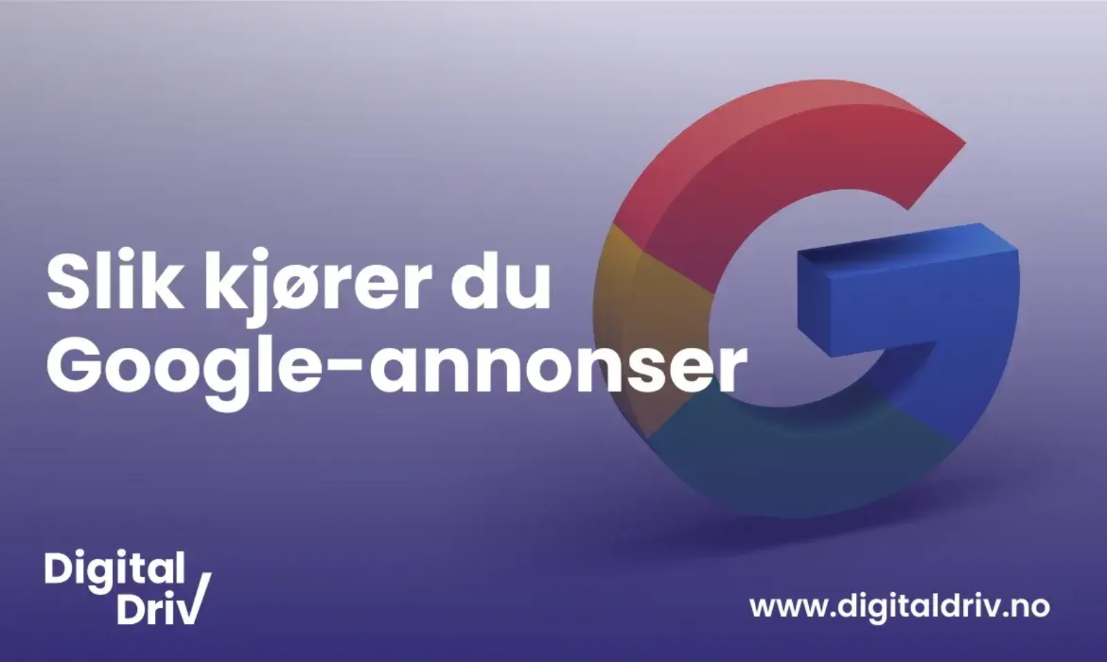 Slik kjører du Google-annonser
