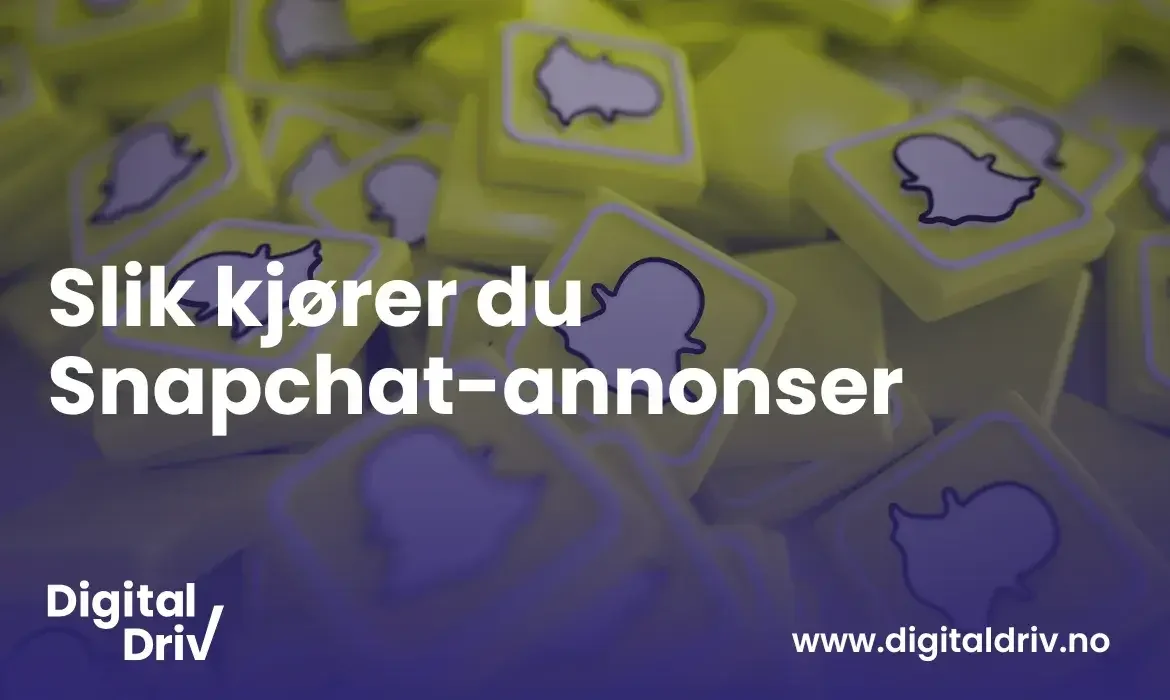 Slik kører du snapchat-annonser