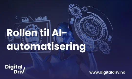 Rollen til AI-automatisering i forretningsprosesser