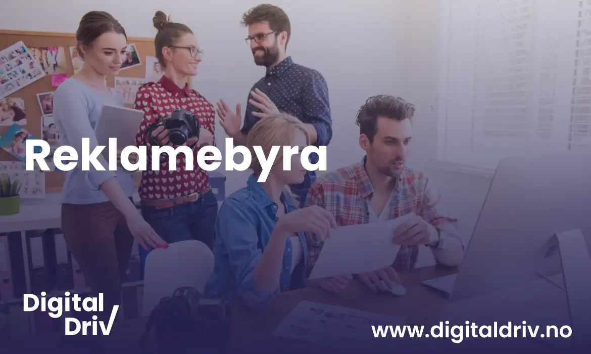 Hva er et reklamebyrå?