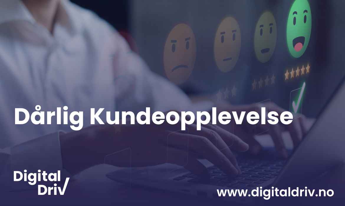 dårlig kundeopplevelse
