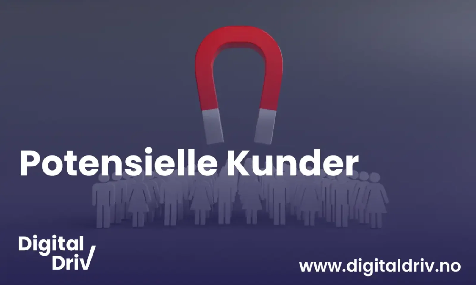 Hvordan få potensielle kunder med digital markedsføring?